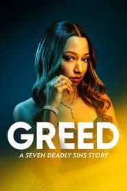 Greed: A Seven Deadly Sins Story series tv