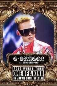 Image G-DRAGON 2013 World Tour -One Of A Kind- In Japan Dome Special