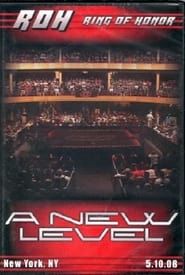 ROH: A New Level (2008)
