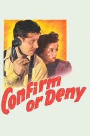 Confirm or Deny 1941 streaming