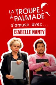 La troupe à Palmade s'amuse avec Isabelle Nanty (2019)