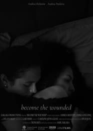 Become the Wounded series tv