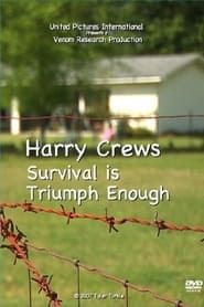 watch Harry Crews: Survival Is Triumph Enough