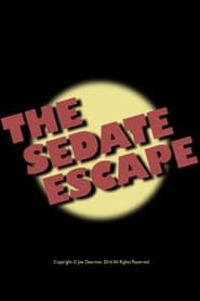 Affiche de The Sedate Escape