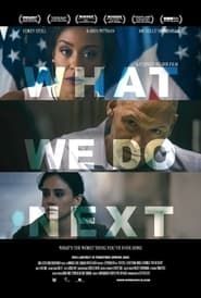 What We Do Next 2022 streaming