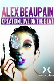 Image Alex Beaupain, Création Love on the beat etc 2022
