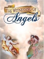 The Witnessing of Angels series tv