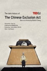 The Dark History of the Chinese Exclusion Act series tv
