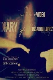 The Video Diary of Ricardo Lopez series tv
