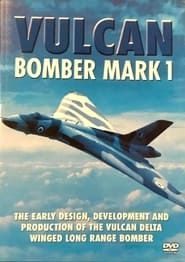 Vulcan: Bomber Mark 1 series tv