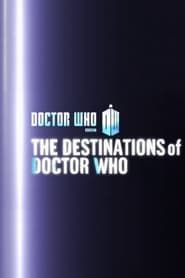 watch The Destinations of Doctor Who