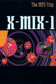 X-Mix-1: The MFS-Trip (1993)