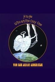 Van Der Graaf Generator - H to He Who Am the Only One series tv
