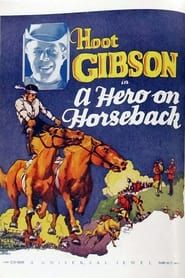 A Hero on Horseback series tv