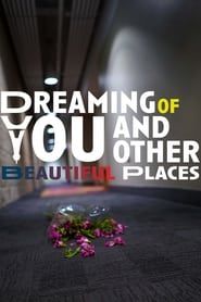 Dreaming of You and Other Beautiful Places series tv