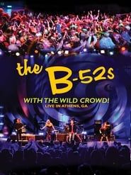 The B-52s with the Wild Crowd! - Live in Athens, GA 2012 streaming