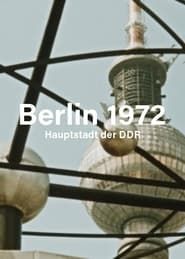 Berlin 1972 - Hauptstadt der DDR series tv