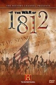 First Invasion: The War of 1812 series tv