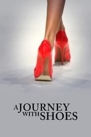 A Journey with Shoes series tv