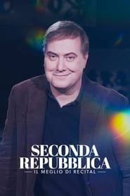 Seconda Repubblica - Il Meglio di Recital series tv