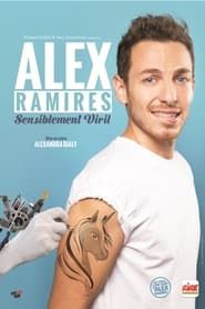 Alex Ramirès : Sensiblement viril-hd
