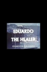 Eduardo the Healer series tv