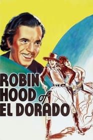 Robin Hood of El Dorado 1936 streaming