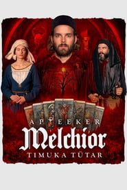 Melchior the Apothecary: The Executioner's Daughter series tv
