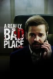A Really Bad Place series tv