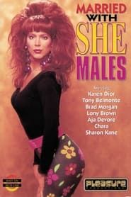 Married With She-Males (1994)