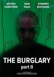 The Burglary part II series tv
