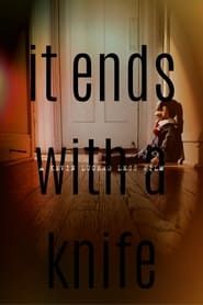 It Ends With A Knife 2020 streaming