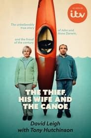 Image The Thief, His Wife and the Canoe: The Real Story