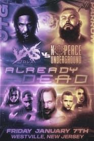 VxS vs No Peace Underground Already Dead series tv