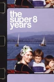 The Super 8 Years series tv