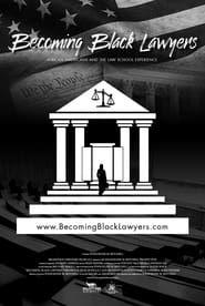 Becoming Black Lawyers 2021 streaming