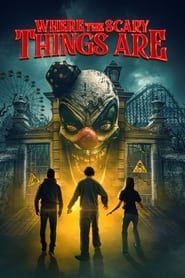 Voir Where the Scary Things Are (2022) en streaming
