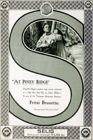 At Piney Ridge 1916 streaming