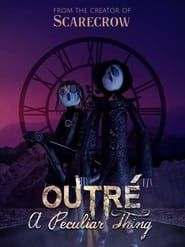 Outré A Peculiar Thing 2022 streaming