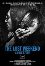 The Lost Weekend: A Love Story 2022 streaming