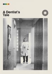 A Dentist's Tale series tv