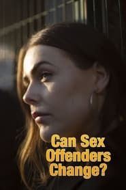 Can Sex Offenders Change? series tv
