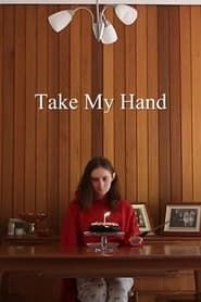 Take My Hand series tv
