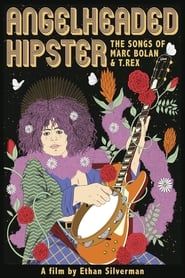 Angelheaded Hipster: The Songs of Marc Bolan & T. Rex series tv