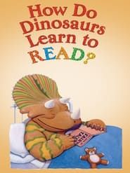 How Do Dinosaurs Learn to Read 2021 streaming