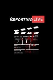 Affiche de Reporting Live