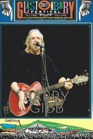 Barry Gibb - Live at Glastonbury 2017 series tv
