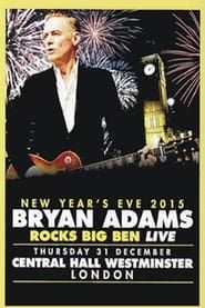 Bryan Adams - Rocks Big Ben Live series tv