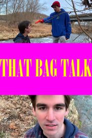 Affiche de That Bag Talk