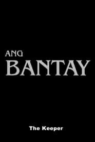 watch Ang Bantay